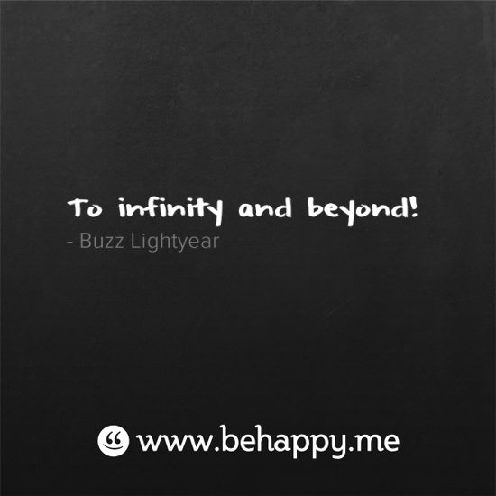 infinity and beyond quotes