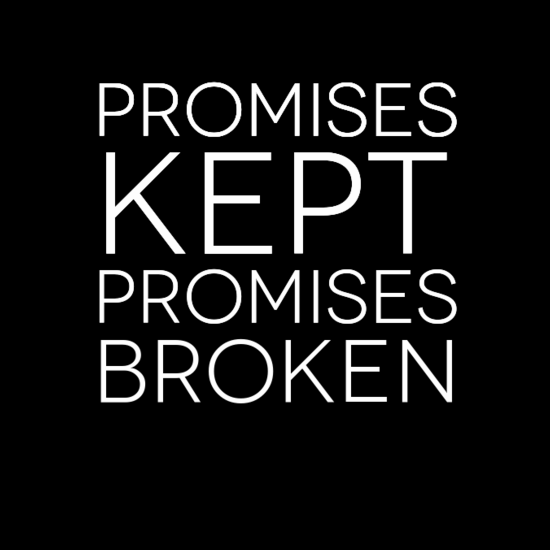 Promises Kept Promises Broken