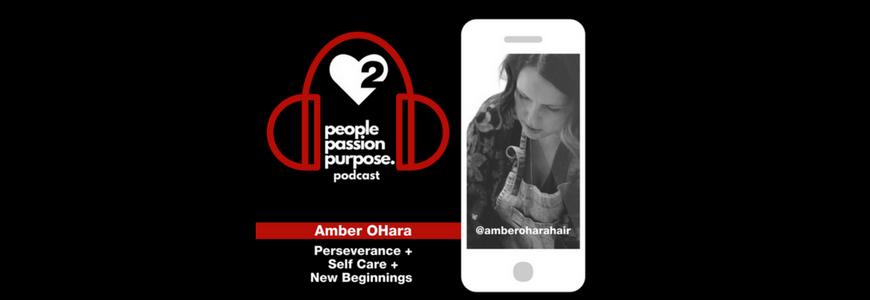 people passion purpose podcast Amber OHara