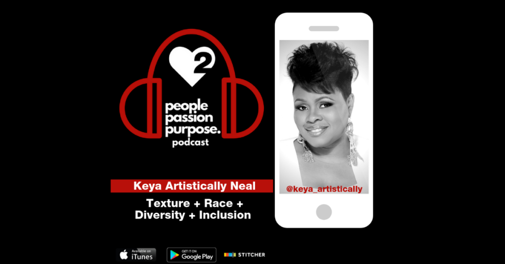 Keya Artistically Neal people passion purpose podcast fb