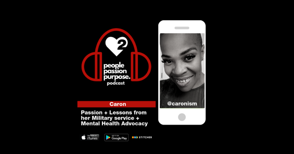 Caron people passion purpose podcast fb