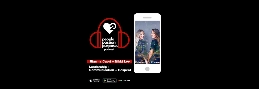 Riawna_Nikkipassion purpose podcast hd