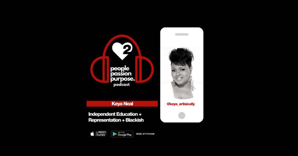 Keya Neal people passion purpose podcast Passion Squared fb