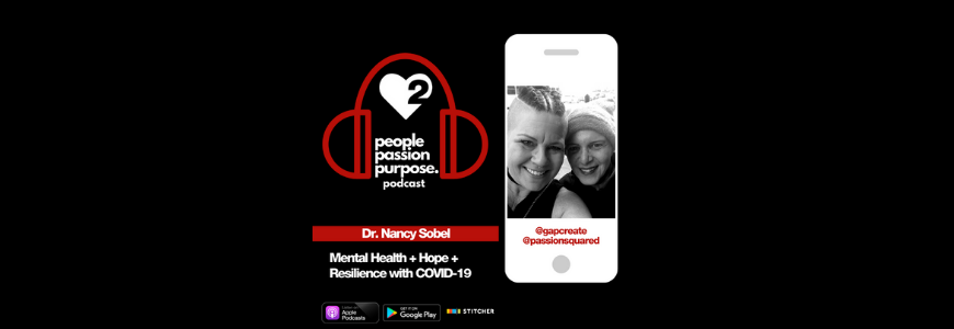 Dr. Nancy Sobel people passion purpose podcast Passion Squared hd